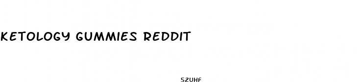 ketology gummies reddit