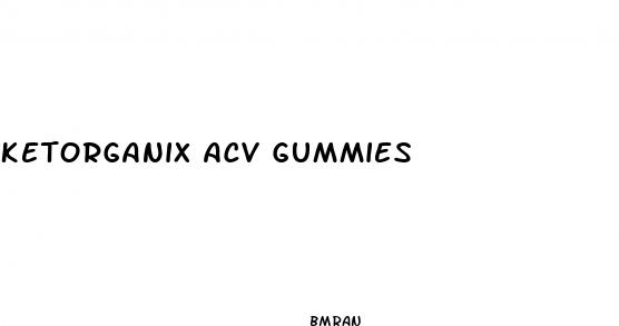 ketorganix acv gummies