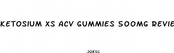 ketosium xs acv gummies 500mg reviews