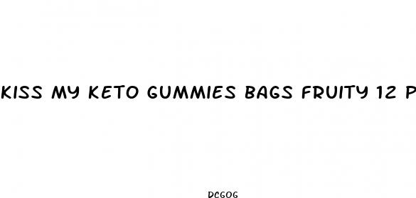 kiss my keto gummies bags fruity 12 pack