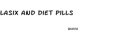 lasix and diet pills