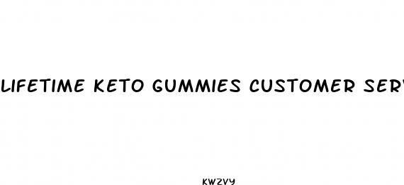 lifetime keto gummies customer service