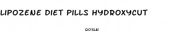 lipozene diet pills hydroxycut