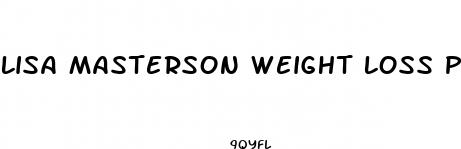 lisa masterson weight loss pill