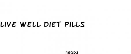 live well diet pills