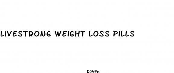 livestrong weight loss pills