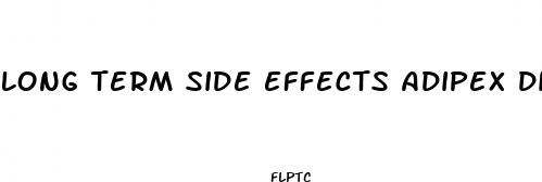 long term side effects adipex diet pills