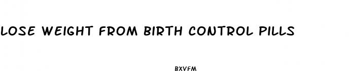 lose weight from birth control pills