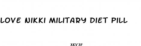 love nikki military diet pill