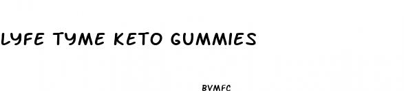 lyfe tyme keto gummies