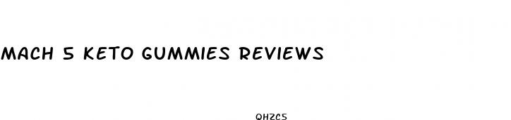 mach 5 keto gummies reviews