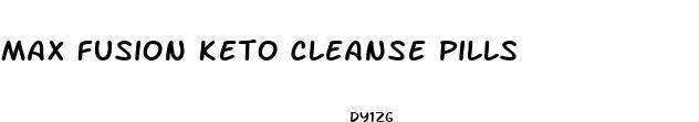 max fusion keto cleanse pills