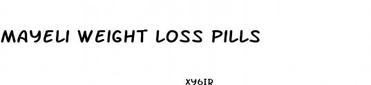 mayeli weight loss pills