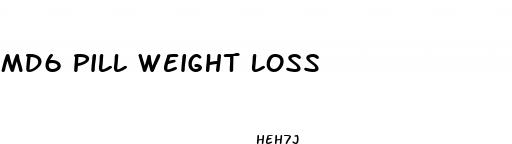 md6 pill weight loss