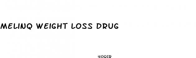melinq weight loss drug