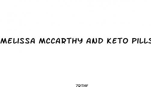 melissa mccarthy and keto pills