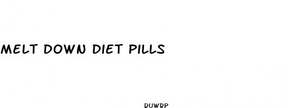 melt down diet pills