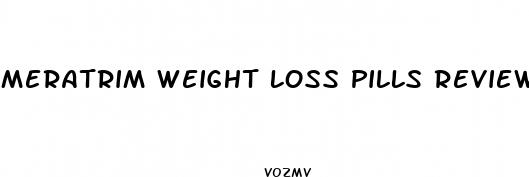 meratrim weight loss pills reviews