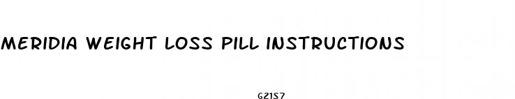 meridia weight loss pill instructions
