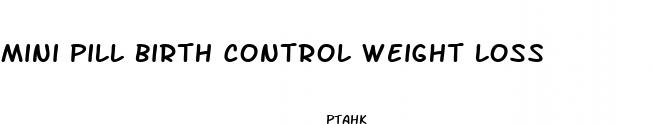 mini pill birth control weight loss