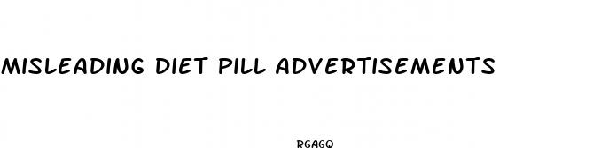 misleading diet pill advertisements