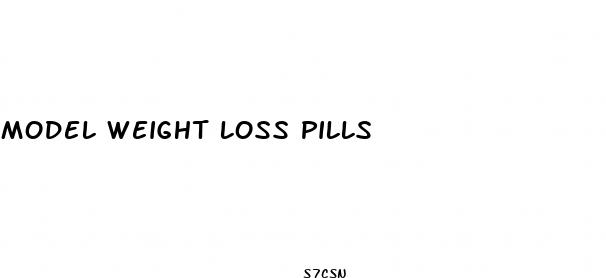 model weight loss pills