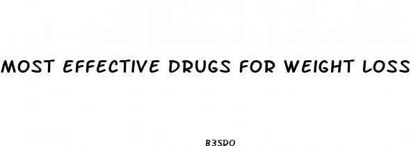 most effective drugs for weight loss