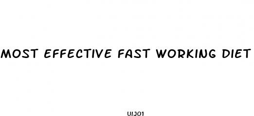 most effective fast working diet pills