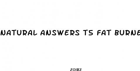 natural answers t5 fat burner pills