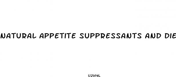 natural appetite suppressants and diet pill