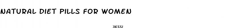 natural diet pills for women