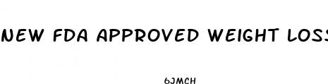 new fda approved weight loss drug