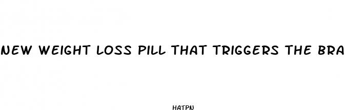 new weight loss pill that triggers the brain cells saveli
