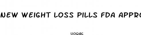 new weight loss pills fda approved