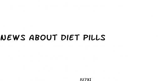 news about diet pills