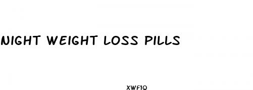 night weight loss pills