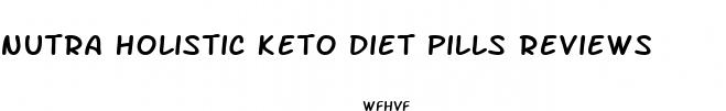 nutra holistic keto diet pills reviews