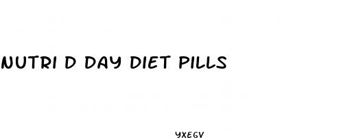 nutri d day diet pills