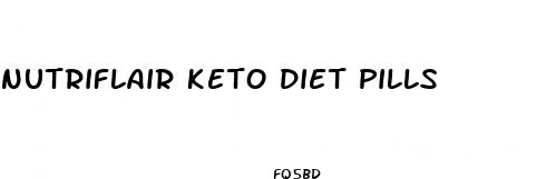 nutriflair keto diet pills