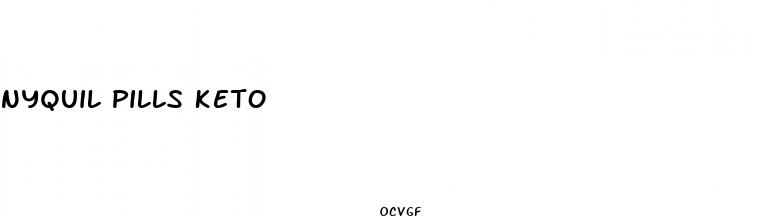 nyquil pills keto