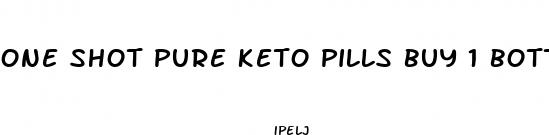 one shot pure keto pills buy 1 bottle