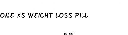 one xs weight loss pill