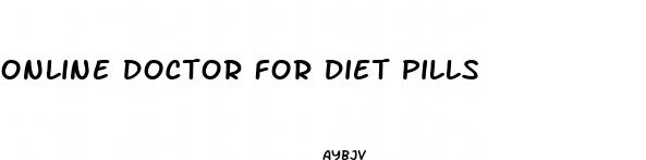 online doctor for diet pills