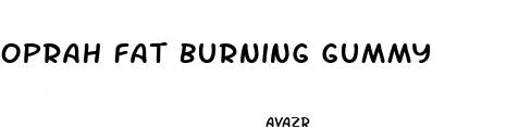 oprah fat burning gummy