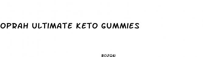 oprah ultimate keto gummies