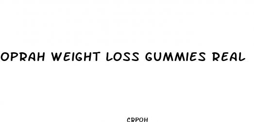 oprah weight loss gummies real