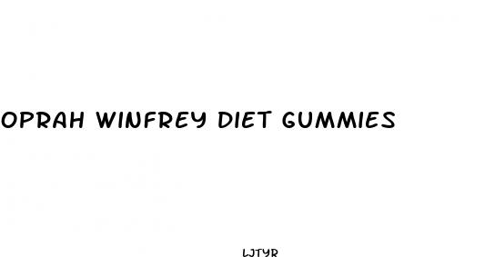 oprah winfrey diet gummies