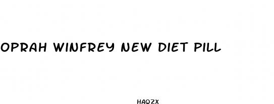 oprah winfrey new diet pill