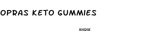opras keto gummies