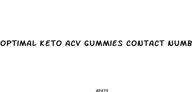 optimal keto acv gummies contact number